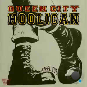 Queen City Hooligan - Steel Toe (2025)