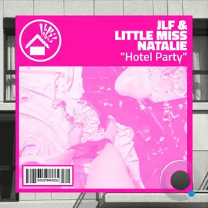 JLF and Little Miss Natalie - Hotel Party (2025)