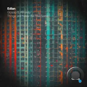Edlan - Gossip / Things Will Never Be The Same (2025)