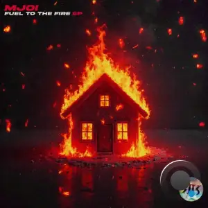 Mjoi - Fuel To The Fire (2025)