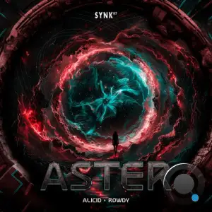 Alicid & Rowdy - Aster (2025)