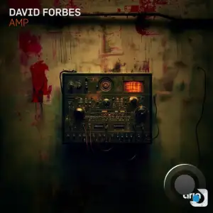 David Forbes - AMP (2025)