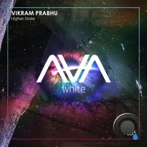 Vikram Prabhu - Higher State (2025)