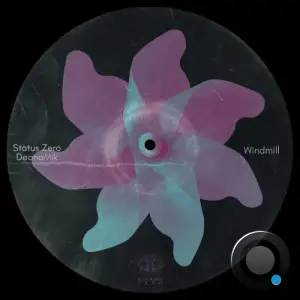 Status Zero & Deanamik - Windmill (2025)