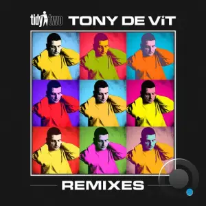 Tony De Vit - Tidy Two Remix (2025)