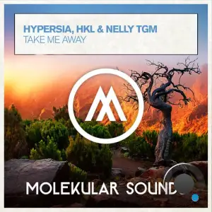 Hypersia Vs. Hkl & Nelly Tgm - Take Me Away (2025)