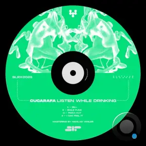CucaRafa - Listen While Drinking (2025)