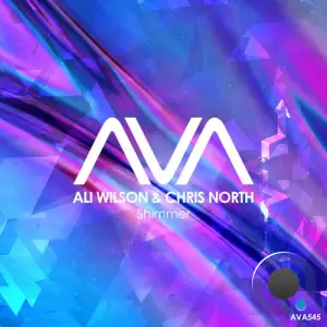 Ali Wilson & Chris North - Shimmer (2025)