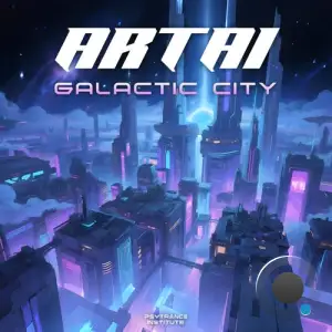 Artai - Galactic City (2025)
