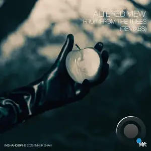 Altered View - Fruit From the Trees (Remixes) (2025)