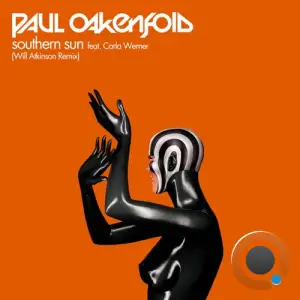 Paul Oakenfold ft. Carla Werner - Southern Sun (Will Atkinson Extended Remix) (2025)