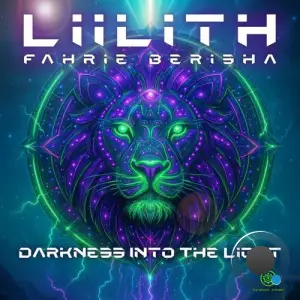 Liilith Fahrie Berisha - Darkness Into The Light (2025)
