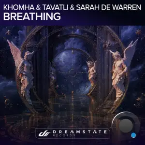KhoMha & Tavatli & Sarah De Warren - Breathing (2025)