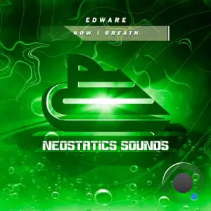 Edware - Now I Breath (2025)