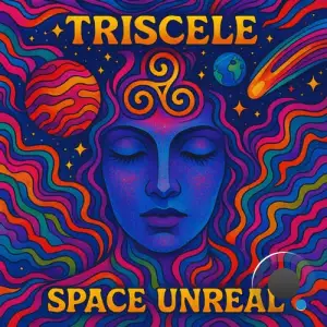 Triscele - Space Unreal (2025)