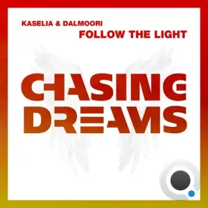 Kaselia And Dalmoori - Follow The Light (2025)