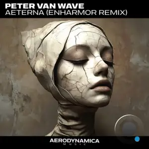 Peter Van Wave - Aeterna (Enharmor Remix) (2025)