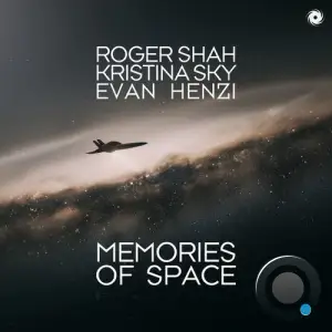 Roger Shah Vs. Kristina Sky & Evan Henzi - Memories Of Space (2025)