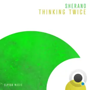 Sherano - Thinking Twice (2025)