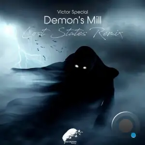 Victor Special - Demon's Mill (Lost States Remix) (2025)