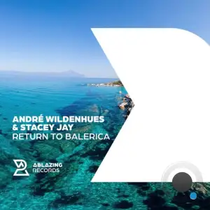 Andre Wildenhues & Stacey Jay - Return To Balerica (2025)