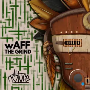 wAFF - The Grind (2025)