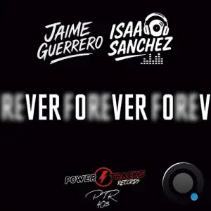 Jaime Guerrero And Isaac Sanchez - Forever (2025)
