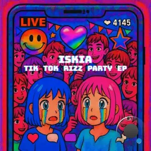 Iskia - Tik Tok Rizz Party (2025)