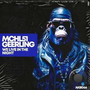 Geerling, MCHL51 - We Live in the Night (2025)