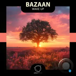 BazAan - Wake Up (2025)
