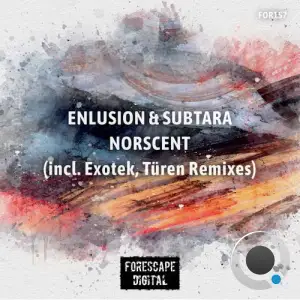Enlusion And Subtara - Norscent (The Remixes) (2025)