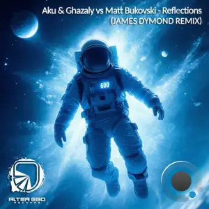 Aku & Ghazaly vs Matt Bukovski - Reflections (James Dymond 2025 Remix) (2025)