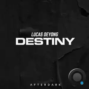 Lucas Deyong - Destiny (2025)