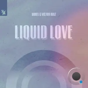 Yahel & Victor Ruiz - Liquid Love (2025)