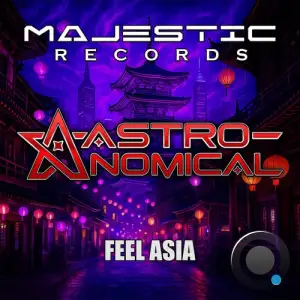 Astronomical - Feel Asia (2025)