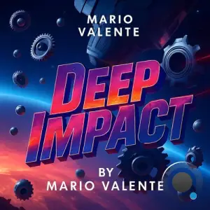 Mario Valente - Deep Impact (2025)