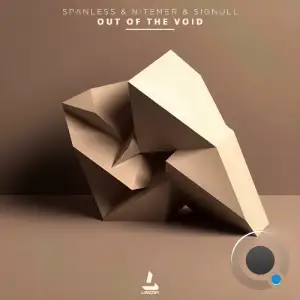Spanless & Nitemer & Signull - Out of the Void (2025)