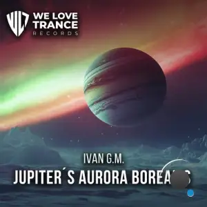 Ivan G.M. - Jupiters Aurora Borealis (2025)
