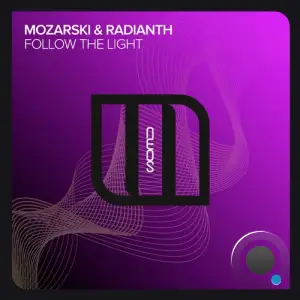 Mozarski & Radianth - Follow the Light (2025)