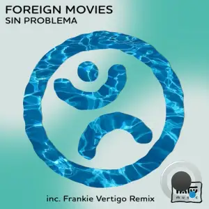 Foreign Movies - Sin Problema (2025)