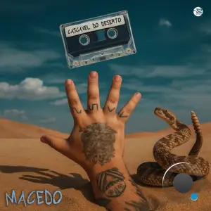 Macedo - Cascavel Do Deserto (2025)