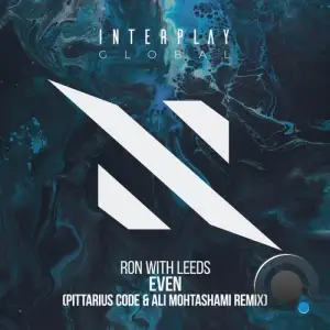 Ron With Leeds - Even (Pittarius Code & Ali Mohtashami Remix) (2025)