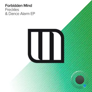 Forbidden Mind - Freckles & Dan Alarm Ep (2025)