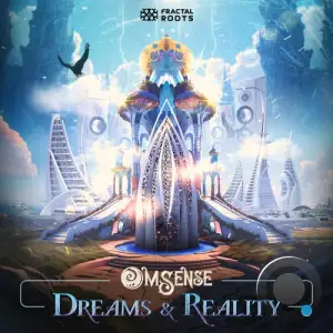Omsense - Dreams And Reality (2025)