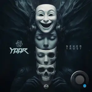 Yaar & 360 Music - Never Trust (2025)