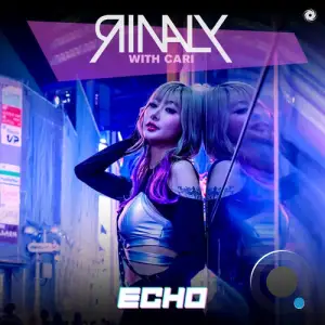 Rinaly & Cari - Echo (2025)