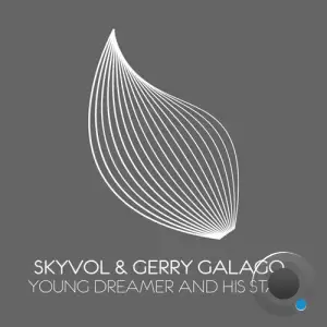 Skyvol & Gerry Galago - Young Dreamer And His Stars (2025)