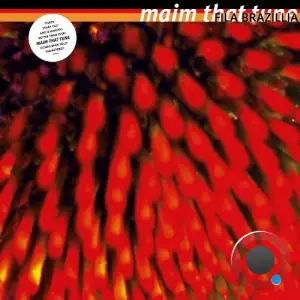 Fila Brazillia - Maim That Tune (30th Anniversary Remaster) (2025)