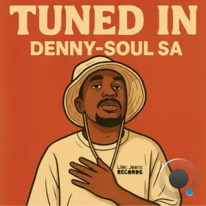 Denny-Soul SA - Tuned In (2025)