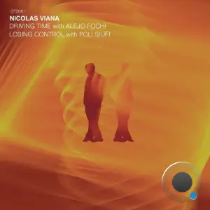 Nicolas Viana & Poli Siufi - Driving Time / Losing Control (2025)